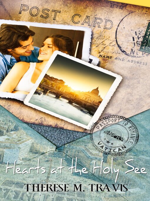 Title details for Hearts at the Holy See by Therese M. Travis - Available